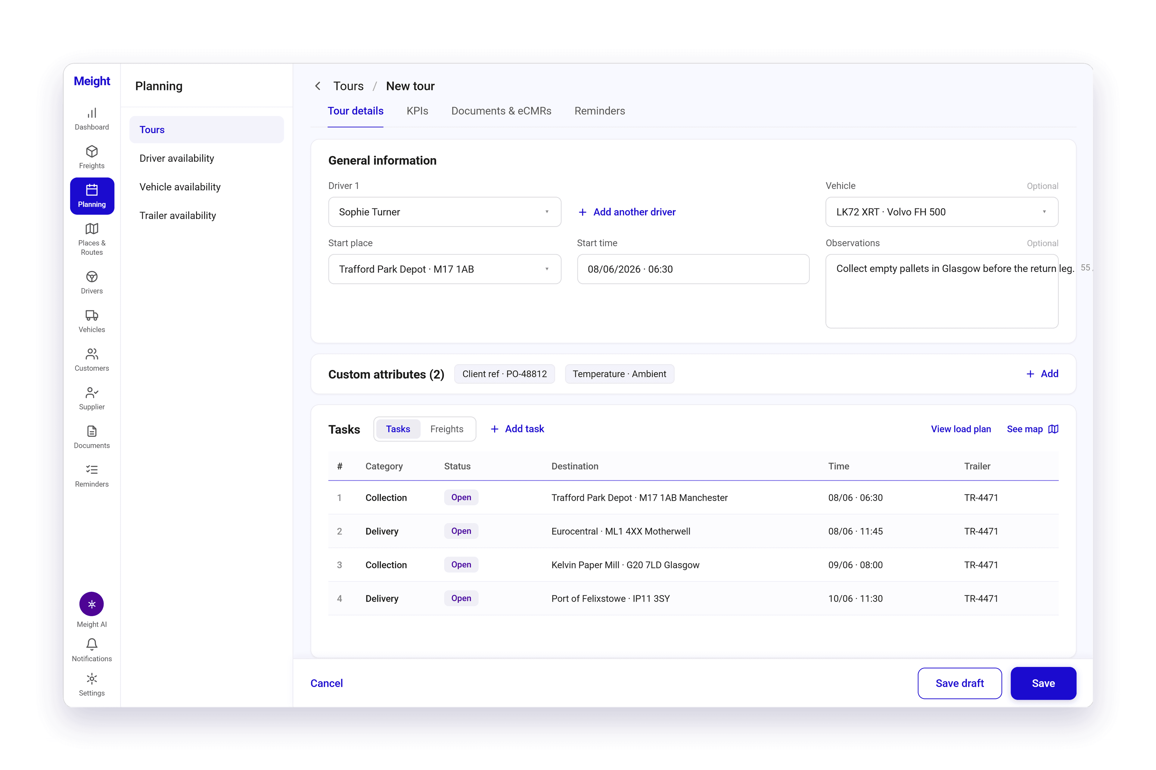 The New tour form in Meight. General information holds the driver, vehicle, start place, start time and observations, with an option to add another driver. Below it a Tasks table lists four collections and deliveries in order, each with a destination, a time and a trailer, and Save draft and Save buttons sit at the bottom.